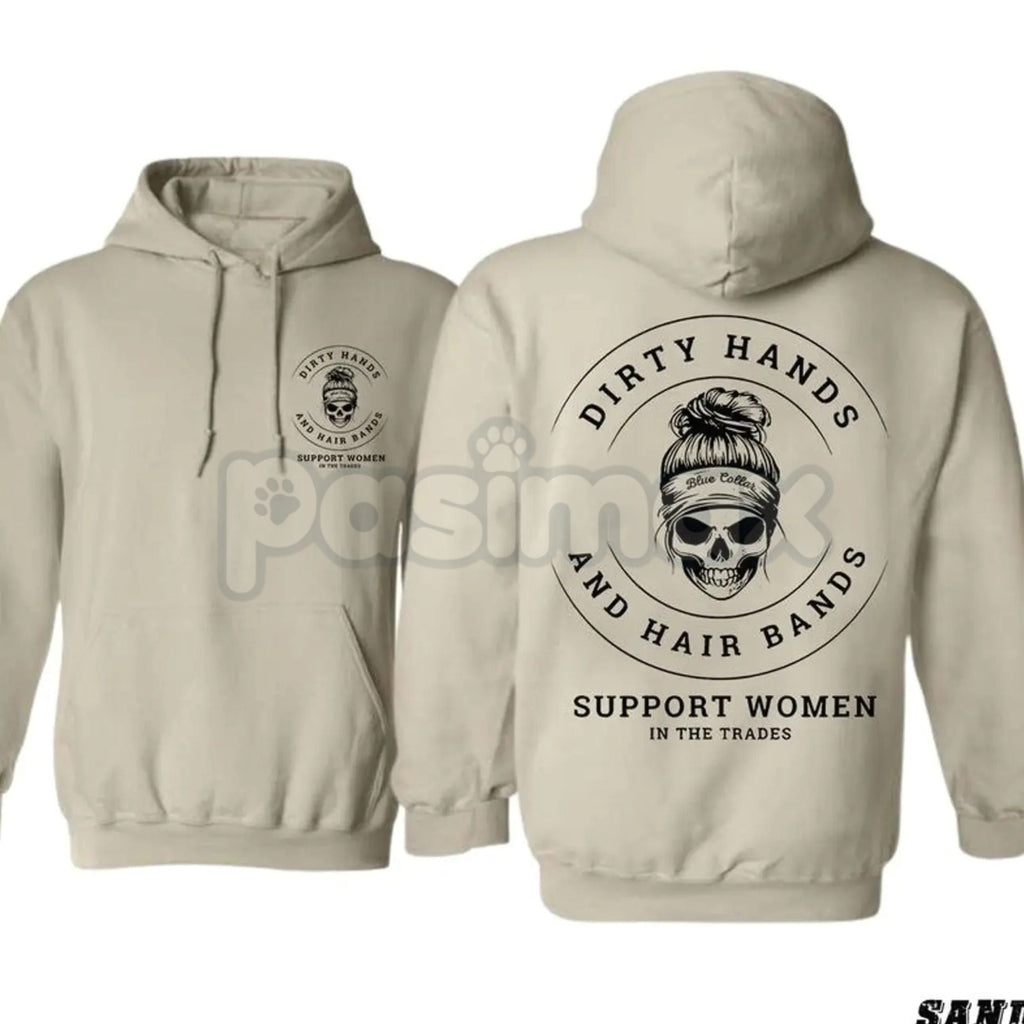 Dirty Hands and Hair Bands Skull Hoodie – Blue Collar Tradeswoman Apparel, Hard Working Women's Pullover, Unisex - P's One-Stop Shop 