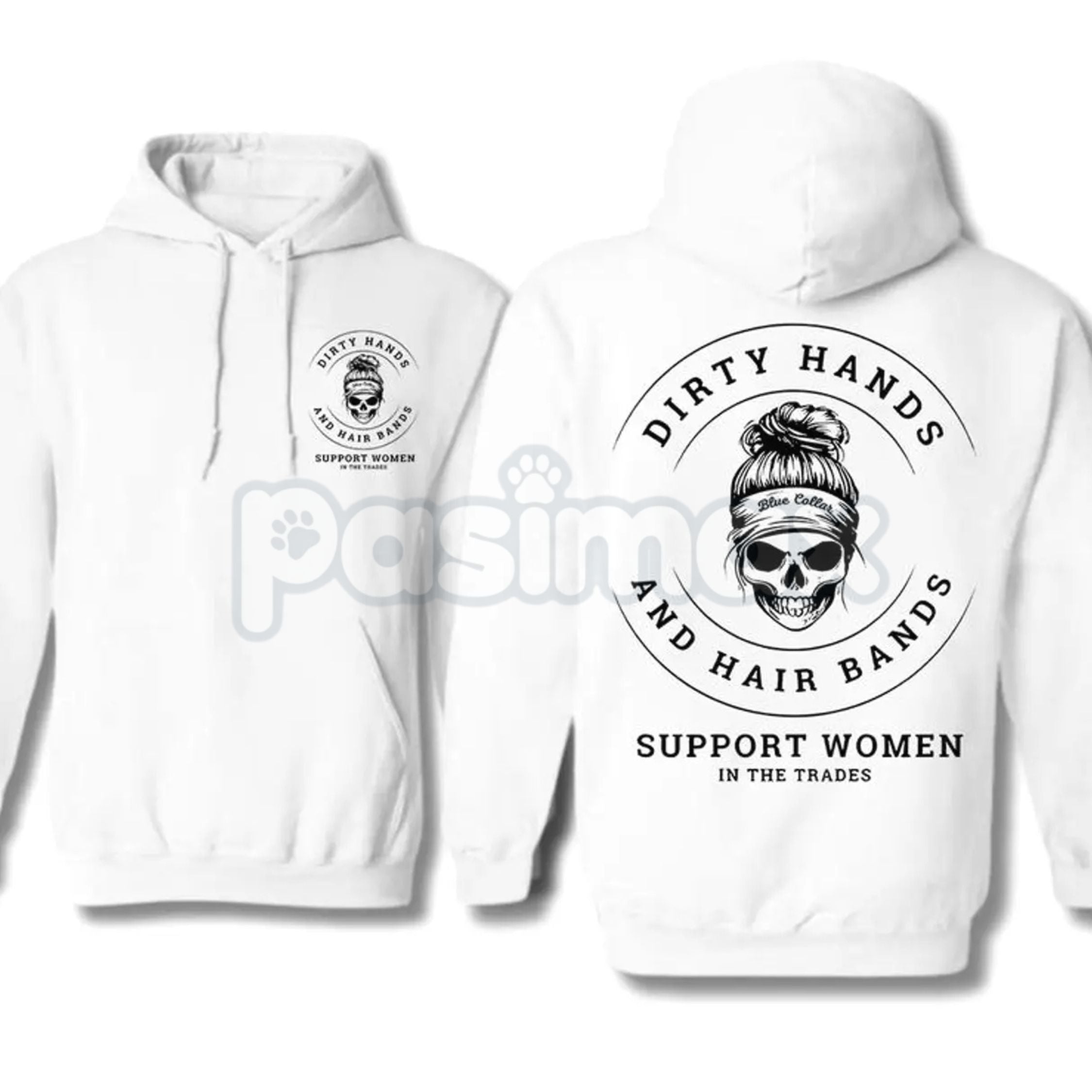 Dirty Hands and Hair Bands Skull Hoodie – Blue Collar Tradeswoman Apparel, Hard Working Women's Pullover, Unisex - P's One-Stop Shop 