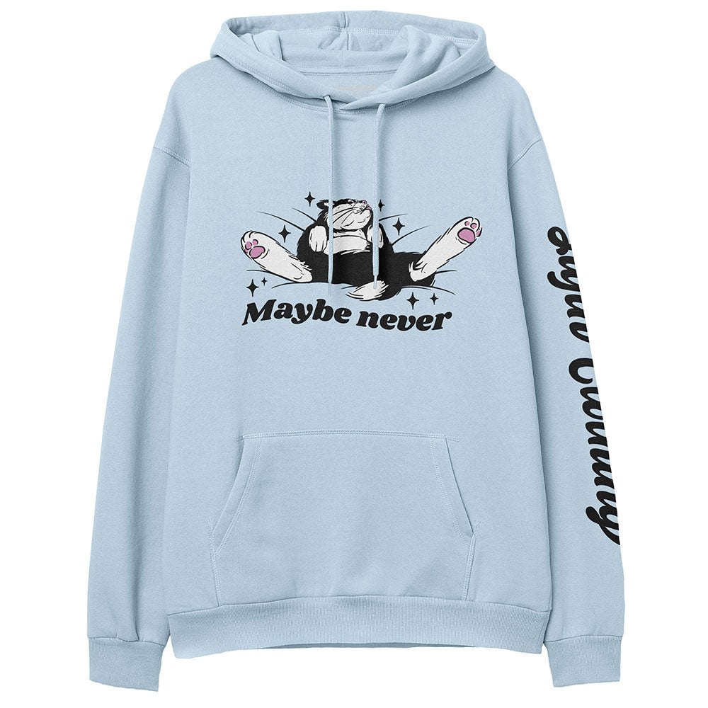 Maybe Never Hoodie - P's One-Stop Shop 