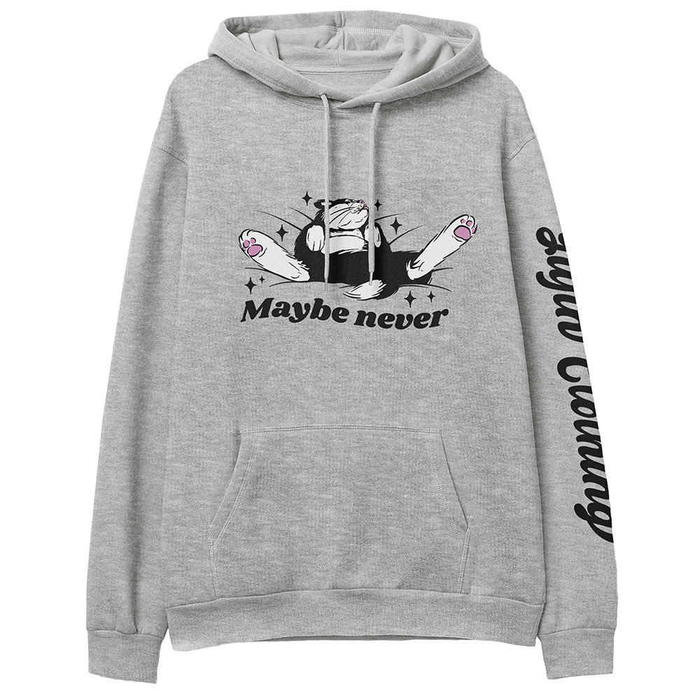 Maybe Never Hoodie - P's One-Stop Shop 